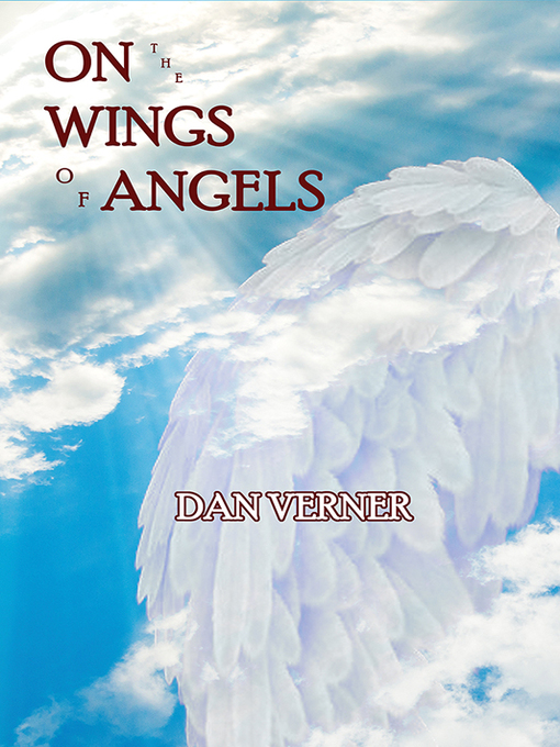 Title details for On the Wings of Angels by Dan Verner - Available